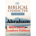 Abraham (Bible Study Leaders Edition): Biblical Characters Series