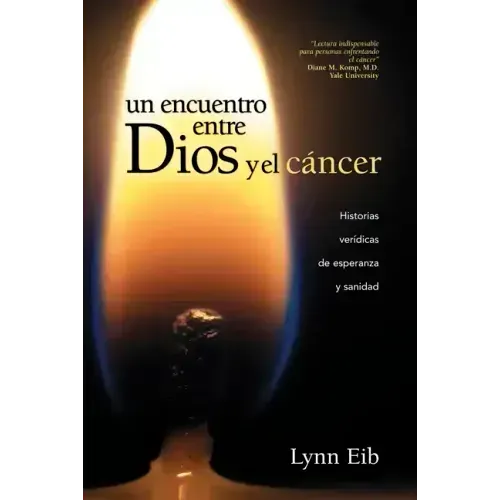 Un Encuentro Entre Dios Y El Cáncer