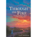 Through the Fire: Traveling the Broken Road to Hope and Healing