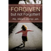 Forgiven but not Forgotten!
