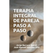 Terapia Integral de Pareja Paso a Paso