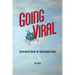 Going Viral: Encouraging Words for Discouraging Times