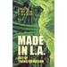 Made in L.A. Vol. 3: Art of Transformation