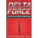 Delta Force: The Elite US Special Forces Unit