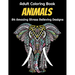 Animals Adult Coloring Book 84 Amazing Stress Relieving Designs: Elephants, Dogs, Lions, Butterflies, Owls, Cats, And More!