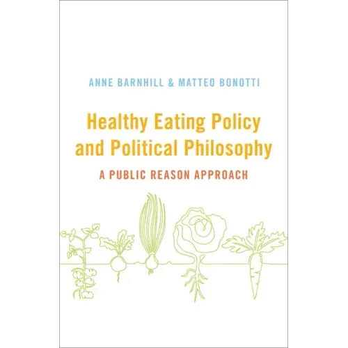 Healthy Eating Policy and Political Philosophy: A Public Reason Approach