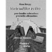 Matemática Activa para familias educadoras y escuelas alternativas: Primaria II (9 a 12 años) Libro de trabajo