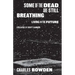 Some of the Dead Are Still Breathing: Living in the Future