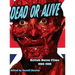 Dead or Alive British Horror Films 1980-1989
