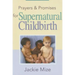 Prayers and Promises for Supernatural Childbirth