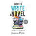 How to Write a Novel. Large Print.: From Idea to Book