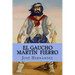 El Gaucho Martín Fierro