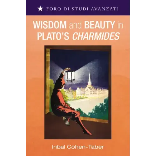 Wisdom and Beauty in Plato's Charmides