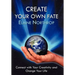 Create Your Own Fate: Connect with Your Creativity and Change Your Life