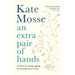 An Extra Pair of Hands: A Story of Caring, Ageing and Everyday Acts of Love