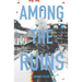 Among the Ruins