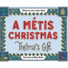 A Métis Christmas: Thelma's Gift