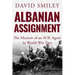 Albanian Assignment: The Memoir of an SOE Agent in World War Two
