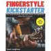 Fingerstyle Kickstarter: Discover How To Play Great-Sounding Fingerstyle Guitar Arrangements From Start To Finish (with clear explanations, eas