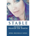 Stable: The Keys to Heaven on Earth