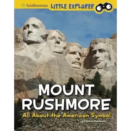 Mount Rushmore: All about the American Symbol