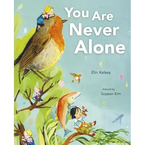 You Are Never Alone