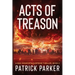 Acts of Treason: A Max Kenworth Suspense Thriller Book 2