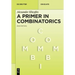 A Primer in Combinatorics