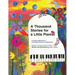 A Thousand Stories for a Little Pianist: A Creative Approach to Developing Students' Imaginations, Based on the Russian School of Piano