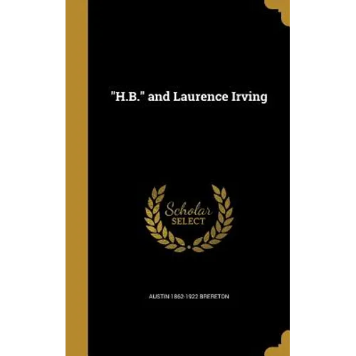 "H.B." and Laurence Irving