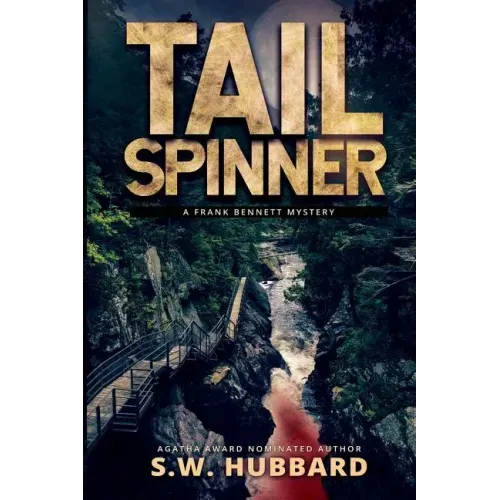 Tailspinner: A Small Town, Outdoor Adventure Mystery