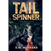Tailspinner: A Small Town, Outdoor Adventure Mystery