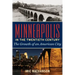 Minneapolis in the Twentieth Century: The Growth of an American City