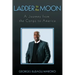 Ladder to the Moon A Journey from the Congo to America