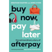 Buy Now, Pay Later: The Extraordinary Story of Afterpay