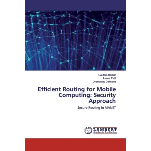 Efficient Routing for Mobile Computing: Security Approach