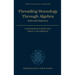 Threading Homology Through Algebra: Selected Patterns