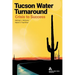 Tucson Water Turnaround: From Crisis to Success