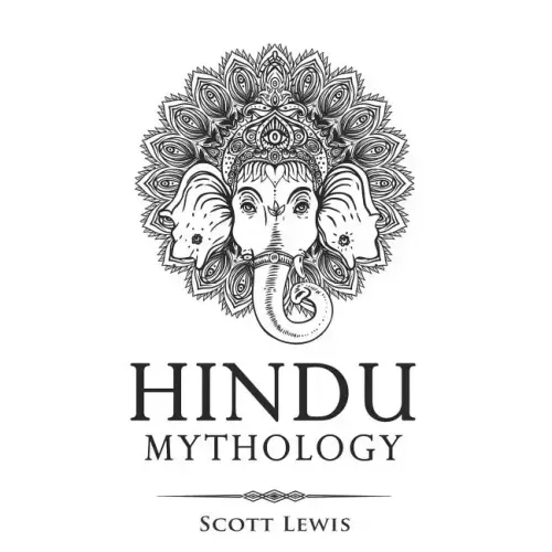 Hindu Mythology: Classic Stories of Hindu Myths, Gods, Goddesses, Heroes and Monsters