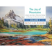 The Joy of Mountains: A Step-By-Step Guide to Watercolor Painting and Sketching in Western Mountain Parks