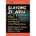 Slaying Is Hell: Essays on Trauma and Memory in the Whedonverse