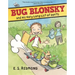 Bug Blonsky and His Very Long List of Don'ts