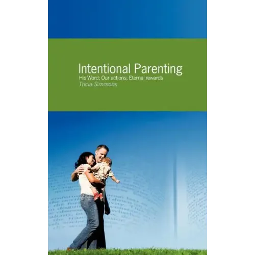 Intentional Parenting