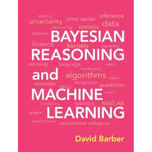 Bayesian Reasoning and Machine Learning