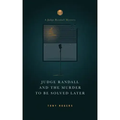 Judge Randall And The Murder To Be Solved Later
