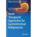Novel Therapeutic Approaches for Gastrointestinal Malignancies