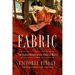Fabric: The Hidden History of the Material World