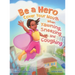 Be a Hero