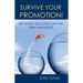 Survive Your Promotion!: The 90 Day Success Plan for New Managers