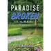 Paradise Broken: Eco Action Adventure Novel - Empowering love